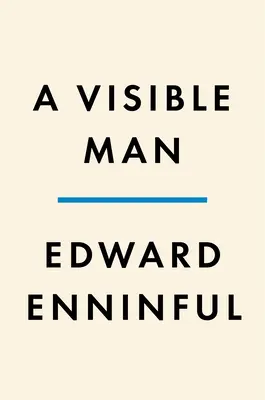 Un hombre visible: A Memoir - A Visible Man: A Memoir