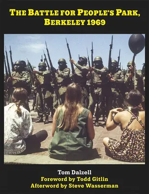 La batalla por People's Park, Berkeley 1969 - The Battle for People's Park, Berkeley 1969