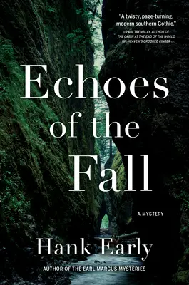 Ecos de la caída: Un misterio de Earl Marcus - Echoes of the Fall: An Earl Marcus Mystery