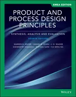 Principios de diseño de productos y procesos: síntesis, análisis y evaluación - Product and Process Design Principles - Synthesis, Analysis, and Evaluation