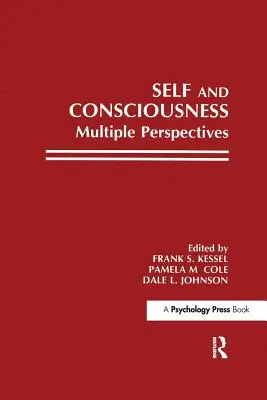 El yo y la conciencia: Múltiples perspectivas - Self and Consciousness: Multiple Perspectives