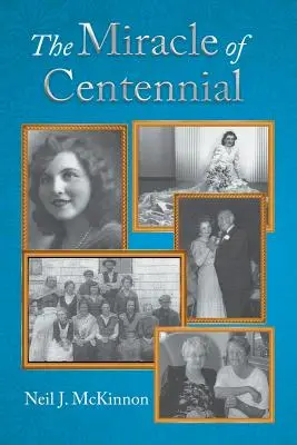 El milagro de Centennial - The Miracle of Centennial