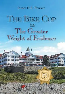El policía de la bicicleta: En el mayor peso de las pruebas - The Bike Cop: In the Greater Weight of Evidence