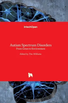 Trastornos del espectro autista: De los genes al entorno - Autism Spectrum Disorders: From Genes to Environment