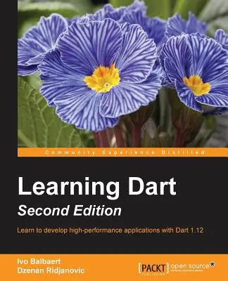 Aprendiendo Dart - Segunda Edición - Learning Dart - Second Edition