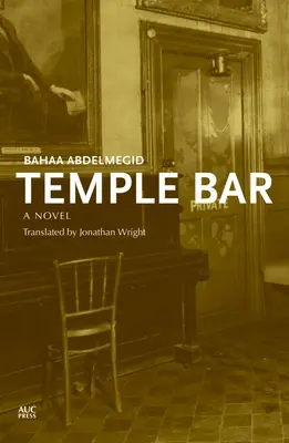 Temple Bar: Una novela egipcia - Temple Bar: An Egyptian Novel