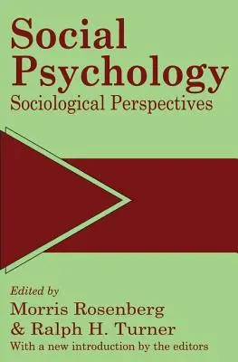 Psicología social: Perspectivas sociológicas - Social Psychology: Sociological Perspectives