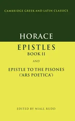 Horacio: Epístolas Libro II y Ars Poetica - Horace: Epistles Book II and Ars Poetica