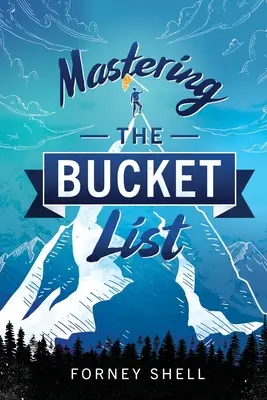 Dominar la lista de cosas que hacer antes de morir: De la planificación a la acción - Mastering the Bucket List: From Planning to Action