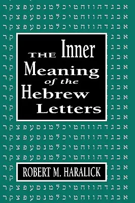 Significado interno de las letras hebreas - Inner Meaning of the Hebrew Letters