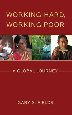 Trabajar duro, trabajar pobre: un viaje por el mundo - Working Hard, Working Poor: A Global Journey