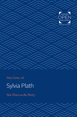 Sylvia Plath: Nuevos puntos de vista sobre la poesía - Sylvia Plath: New Views on the Poetry