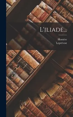 L'iliade...