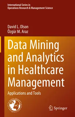 Minería de datos y análisis en la gestión sanitaria: Aplicaciones y herramientas - Data Mining and Analytics in Healthcare Management: Applications and Tools