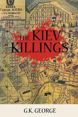 Los asesinatos de Kiev - The Kiev Killings