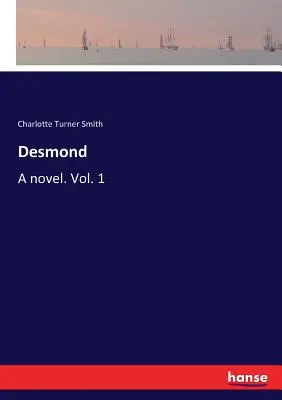 Desmond: Una novela. Vol. 1 - Desmond: A novel. Vol. 1