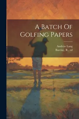 La historia de Juana de Arco - A Batch Of Golfing Papers