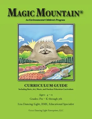 La Montaña Mágica - Un programa medioambiental para niños - Guía curricular - Magic Mountain - An Environmental Children's Program - Curriculum Guide