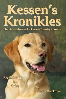 Kessen's Kronikles: Las aventuras de un can a campo traviesa - Kessen's Kronikles: The Adventures of a Cross-Country Canine