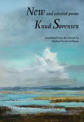 Poemas nuevos y escogidos: Knud Srensen - New and Selected Poems: Knud Srensen