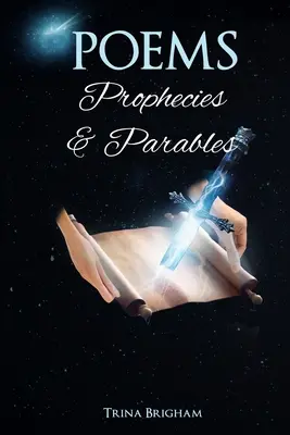 Poemas, profecías y parábolas - Poems, Prophecies and Parables