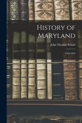 Historia de Maryland: 1765-1812 - History of Maryland: 1765-1812