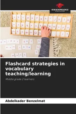 Estrategias de fichas en la enseñanza/aprendizaje de vocabulario - Flashcard strategies in vocabulary teaching/learning