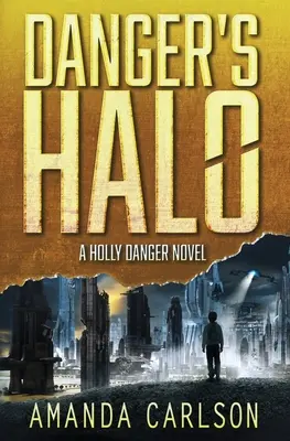 El halo del peligro - Danger's Halo