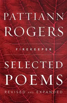 El guardián del fuego: Poemas escogidos - Firekeeper: Selected Poems