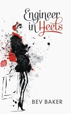 Ingeniero con tacones - Engineer in Heels