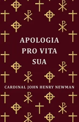 Apología Pro Vita Sua - Apologia Pro Vita Sua