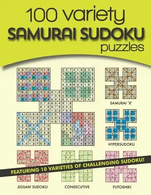 100 Variety Samurai Sudoku Puzzles: 10 variedades de desafiantes sudokus - 100 Variety Samurai Sudoku Puzzles: 10 varieties of challenging sudoku