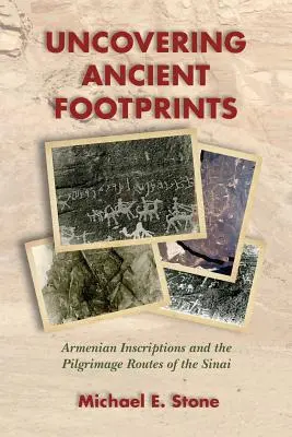 Descubriendo huellas antiguas: Las inscripciones armenias y las rutas de peregrinación del Sinaí - Uncovering Ancient Footprints: Armenian Inscriptions and the Pilgrimage Routes of the Sinai