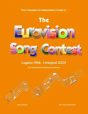 Guía completa e independiente del Festival de Eurovisión 2023 - The Complete & Independent Guide to the Eurovision Song Contest 2023