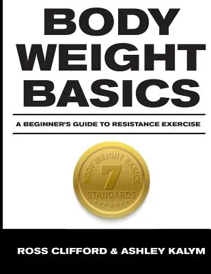 Fundamentos del peso corporal: Guía de ejercicios de resistencia para principiantes - Body Weight Basics: A Beginner's Guide to Resistance Exercise