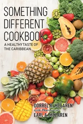 Algo diferente: El sano sabor del Caribe - Something Different: A Healthy Taste of the Caribbean