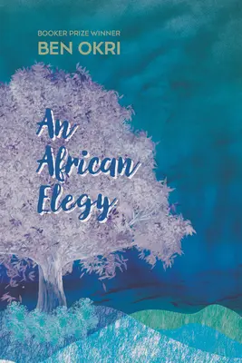 Una elegía africana: Poemas - An African Elegy: Poems