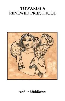 Hacia un sacerdocio renovado - Towards a Renewed Priesthood