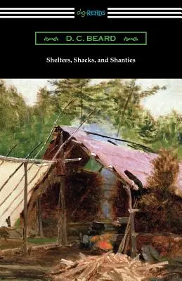 Refugios, chozas y barracas - Shelters, Shacks, and Shanties