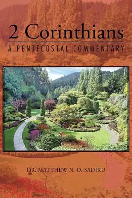 2 Corintios: Comentario pentecostal - 2 Corinthians: A Pentecostal Commentary