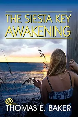 El despertar de Siesta Key - The Siesta Key Awakening