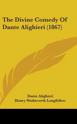 La Divina Comedia de Dante Alighieri (1867) - The Divine Comedy Of Dante Alighieri (1867)