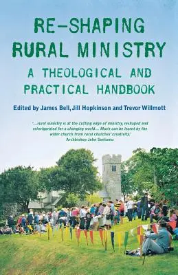 Re-Shaping Rural Ministry: Manual teológico y práctico - Re-Shaping Rural Ministry: A Theological and Practical Handbook