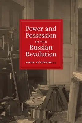 Poder y posesión en la Revolución Rusa - Power and Possession in the Russian Revolution