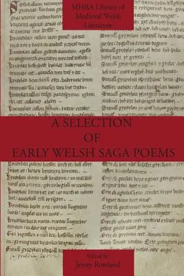 Una selección de los primeros poemas de la saga galesa - A Selection of Early Welsh Saga Poems