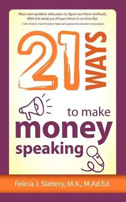 21 maneras de ganar dinero hablando - 21 Ways to Make Money Speaking