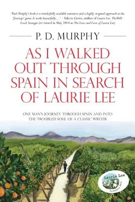 Mientras caminaba por España en busca de Laurie Lee - As I Walked Out Through Spain in Search of Laurie Lee