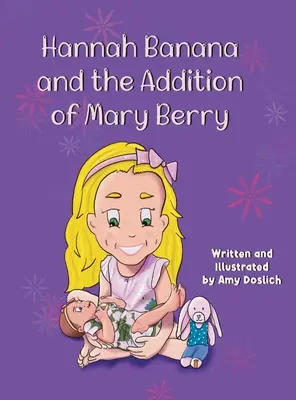 Hannah Banana y la incorporación de Mary Berry - Hannah Banana and the Addition of Mary Berry