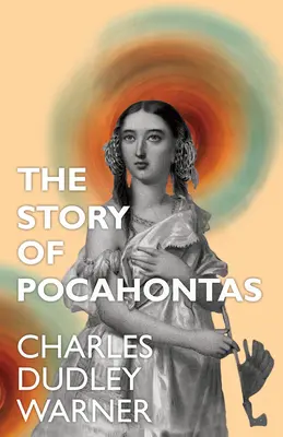 La historia de Pocahontas - The Story of Pocahontas