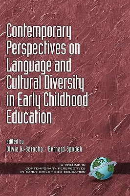 Perspectivas contemporáneas sobre el lenguaje y la diversidad cultural en la educación infantil (Hc) - Contemporary Perspectives on Language and Cultural Diversity in Early Childhood Education (Hc)